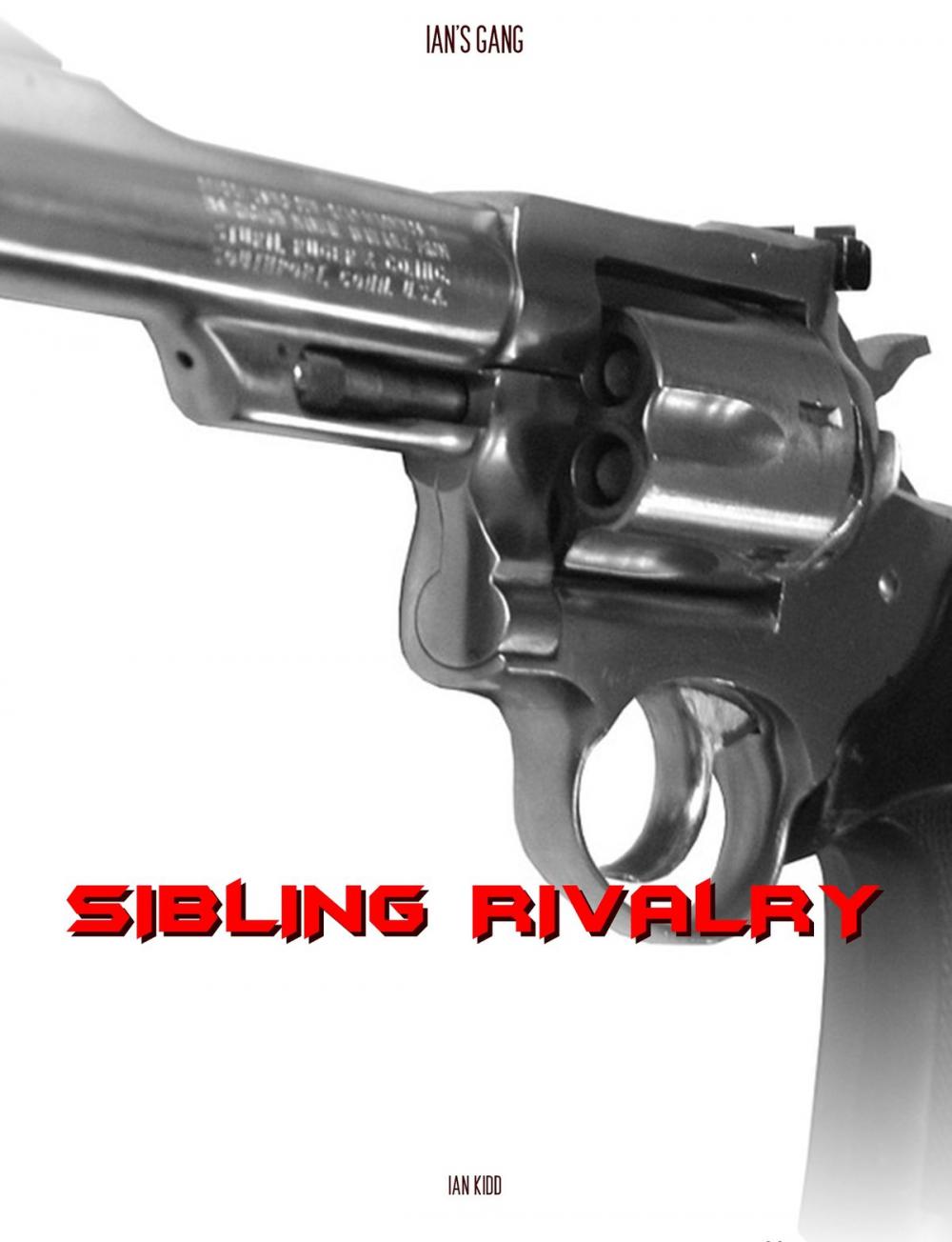 Big bigCover of Ian's Gang: Sibling Rivalry