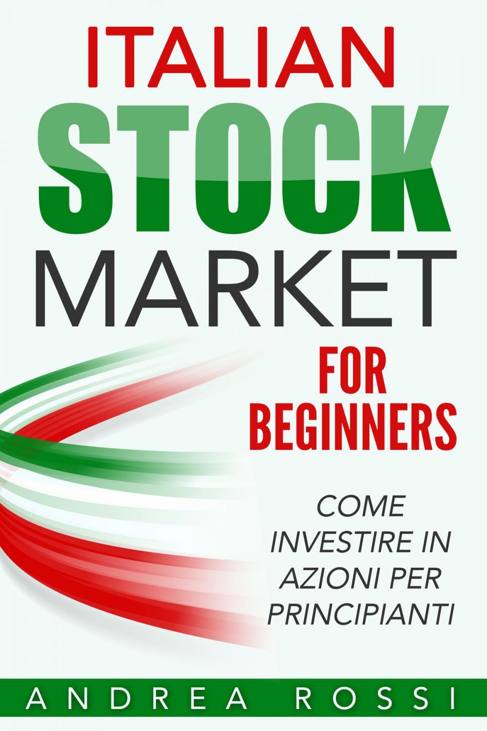 Big bigCover of Italian Stock Market for Beginners Book Mercato azionario per i principianti Italia