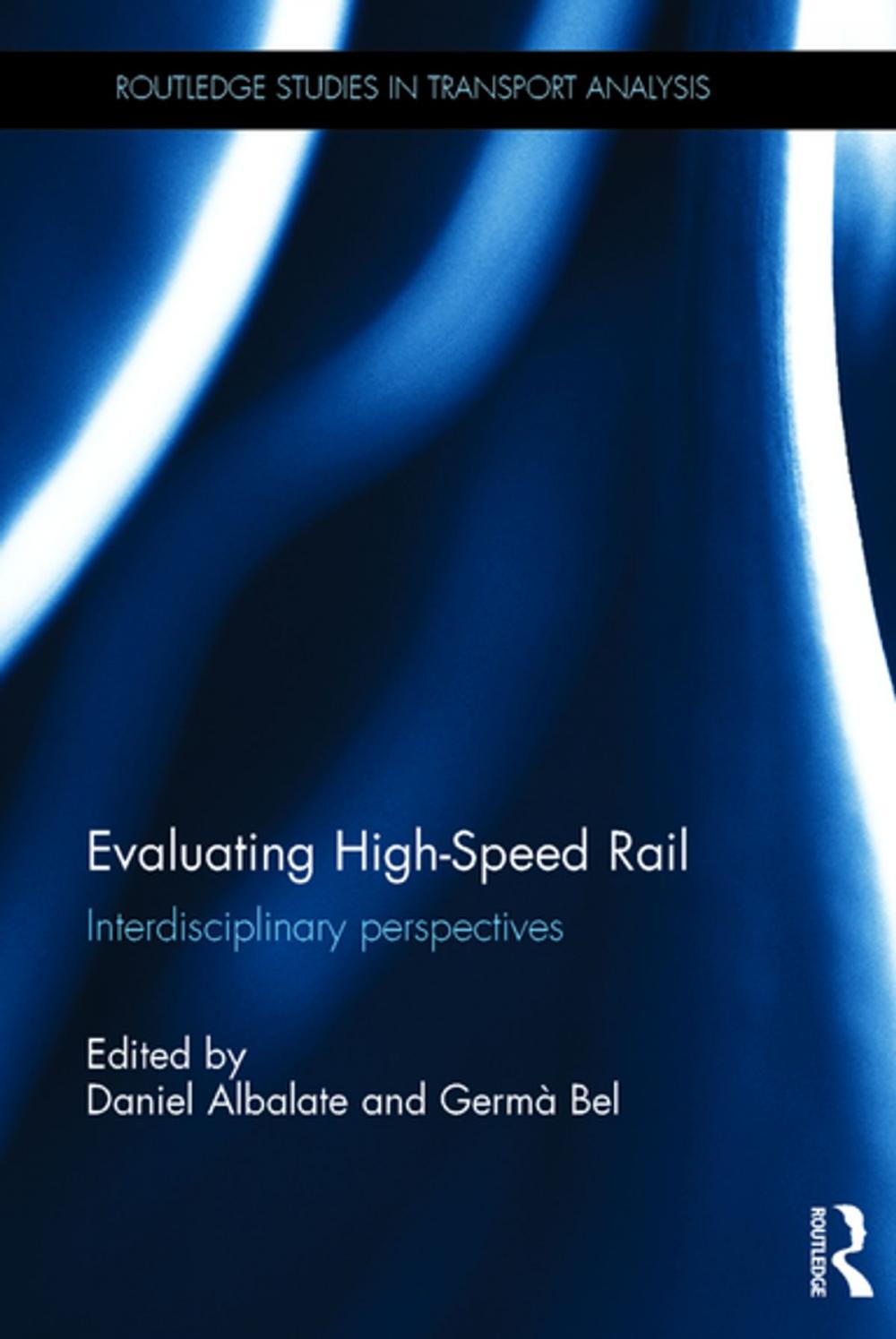 Big bigCover of Evaluating High-Speed Rail