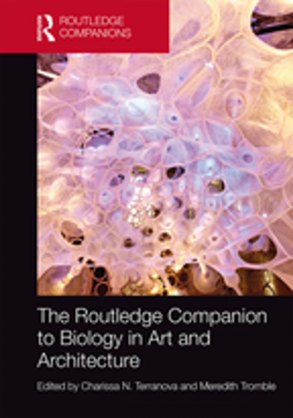 Big bigCover of The Routledge Companion to Biology in Art and Architecture