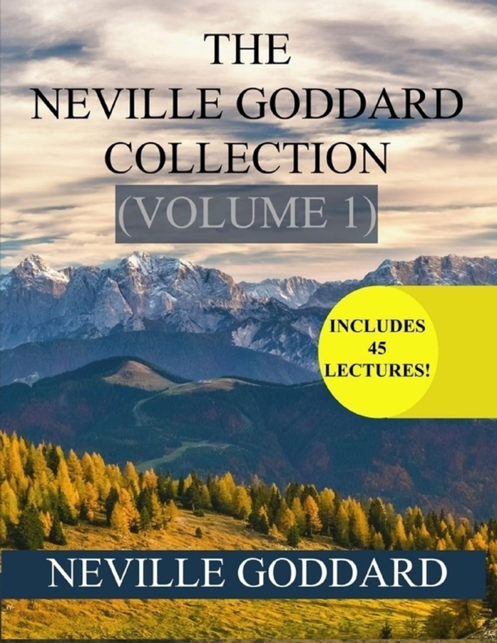 Big bigCover of The Neville Goddard Collection Volume 1