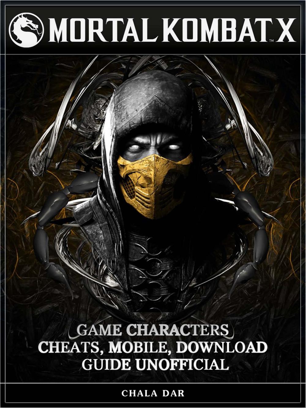 Big bigCover of Mortal Kombat X Game Characters, Cheats, Mobile, Download Guide Unofficial