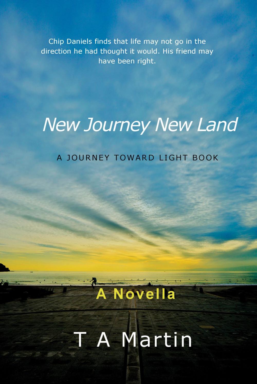 Big bigCover of New Journey New Land: A Journey Toward Light Book