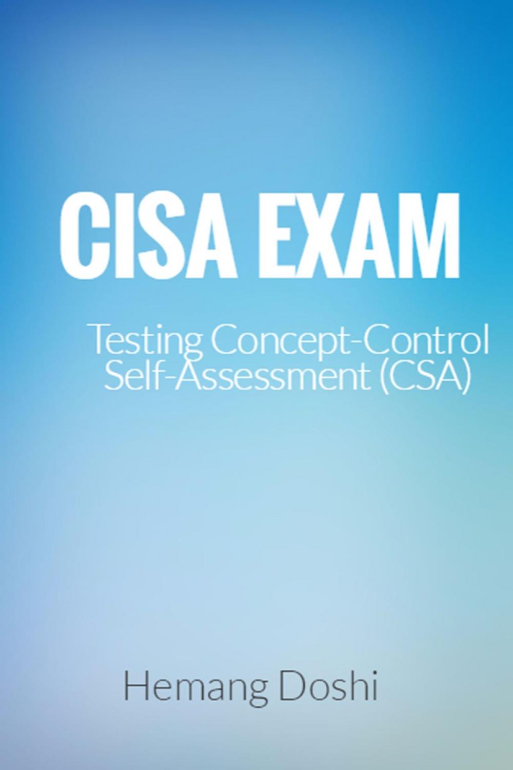 Big bigCover of CISA EXAM-Testing Concept-Control Self-Assessment (CSA)