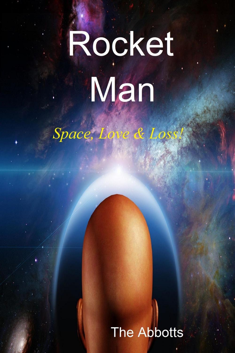 Big bigCover of Rocket Man: Space, Love & Loss!