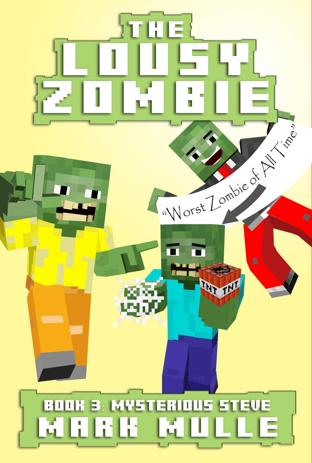 Big bigCover of The Lousy Zombie, Book 3: The Mystery of Steve