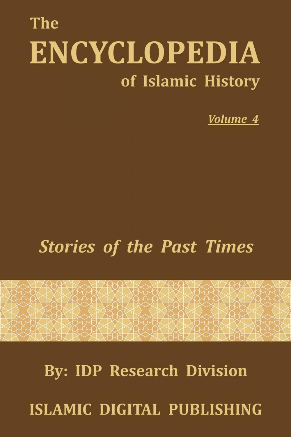 Big bigCover of Stories of the Past Times (The Encyclopedia of Islamic History - Vol. 4)