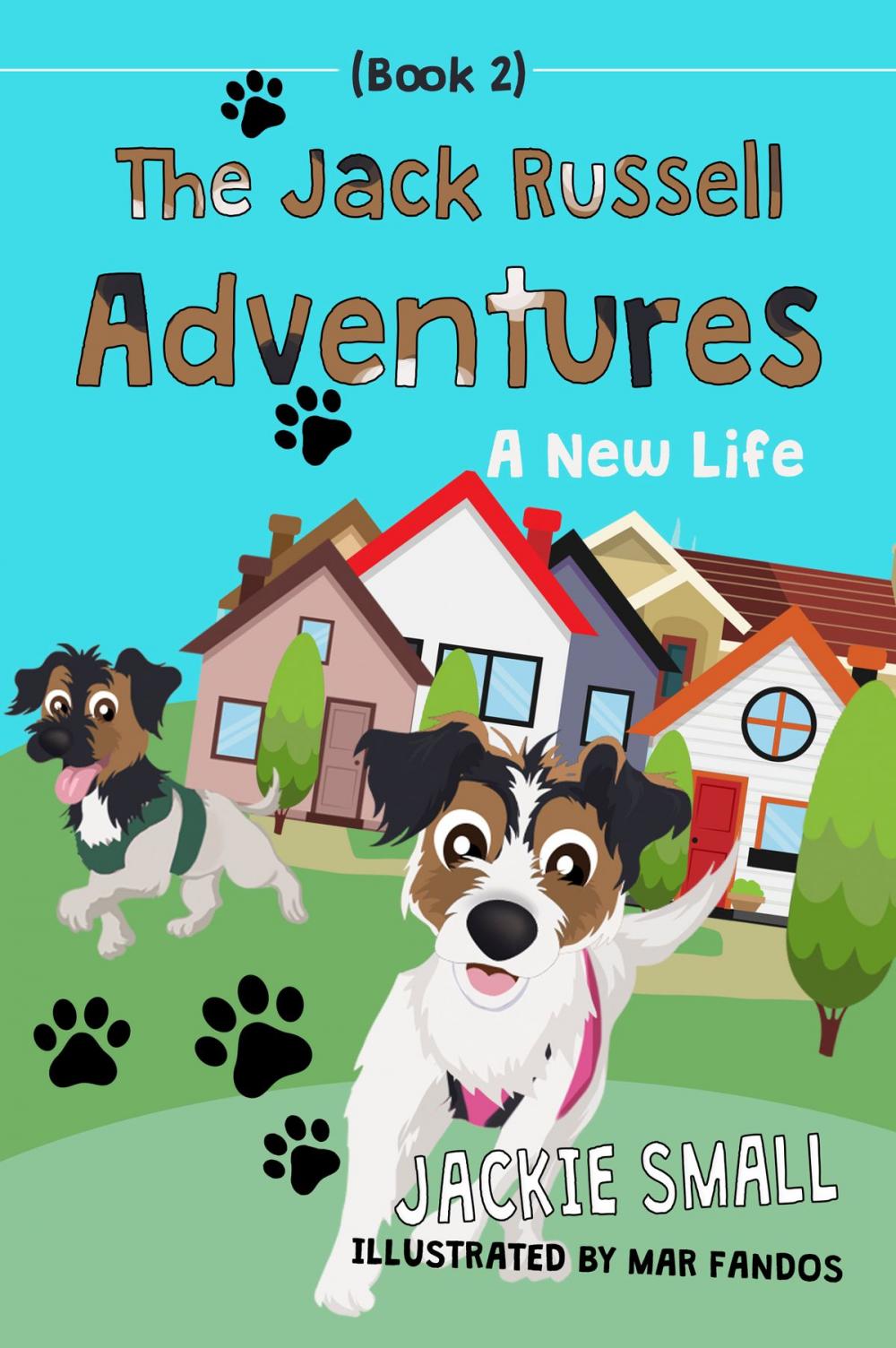 Big bigCover of The Jack Russell Adventures (Book 2): A New Life