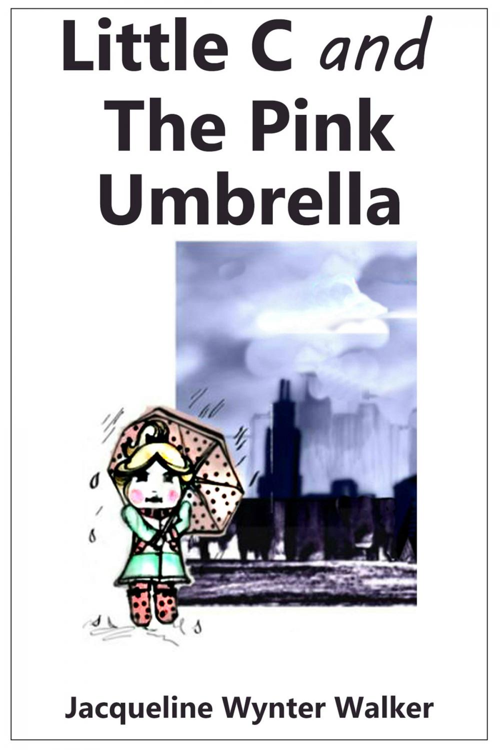 Big bigCover of Little C and the Pink Umbrella