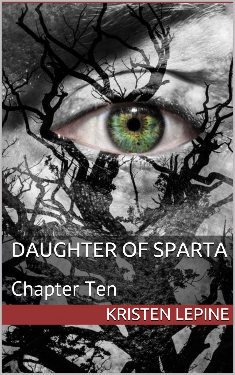 Big bigCover of Daughter of Sparta: Chapter Ten