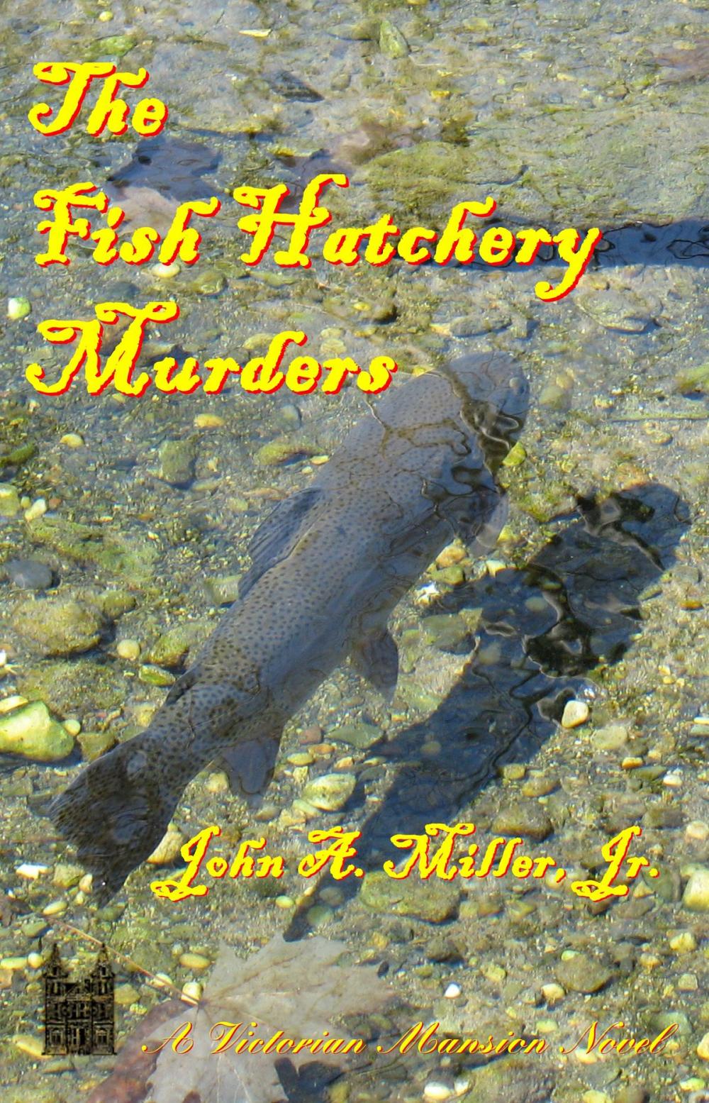Big bigCover of The Fish Hatchery Murders