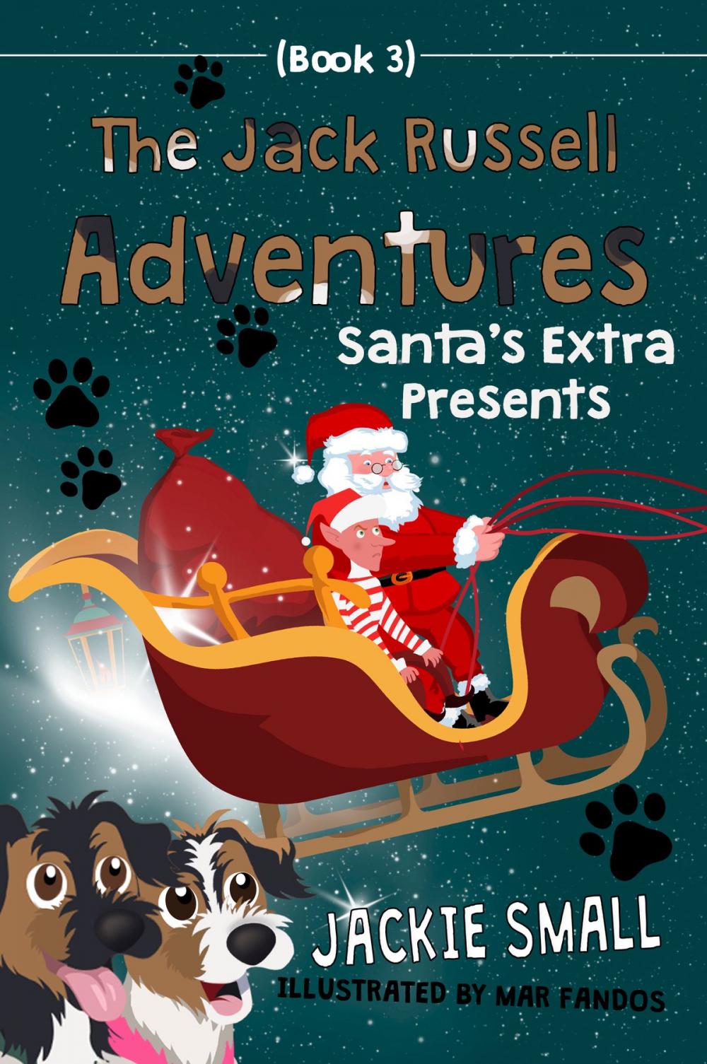 Big bigCover of The Jack Russell Adventures (Book 3): Santa's Extra Presents