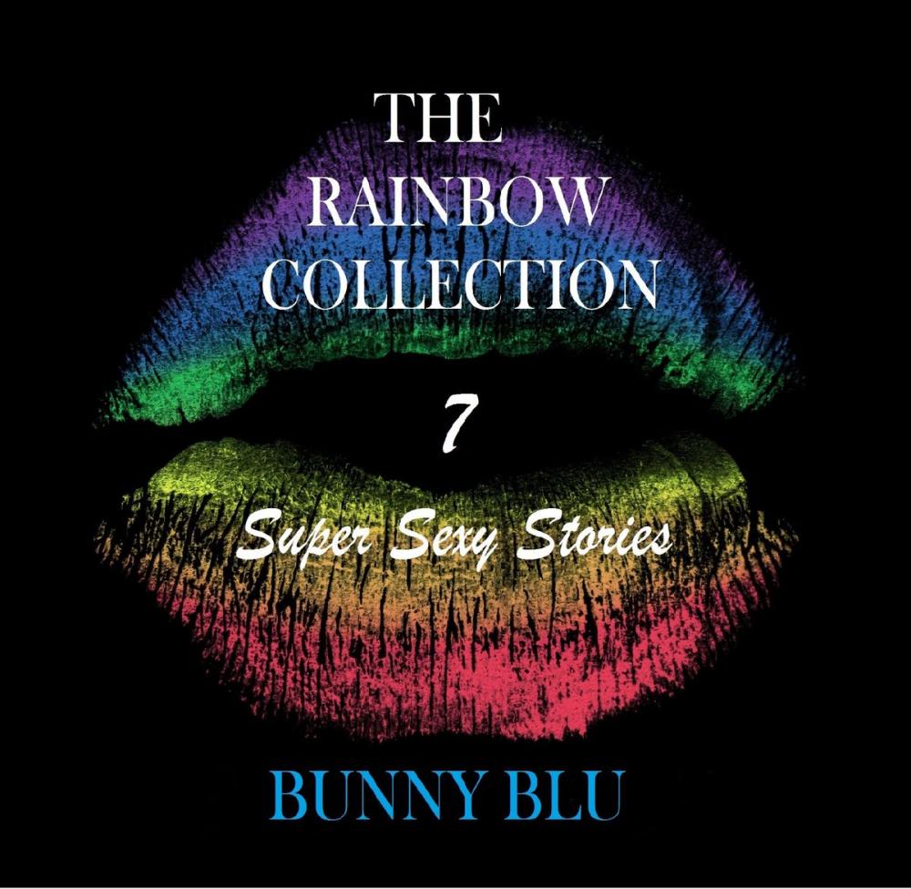 Big bigCover of The Rainbow Collection: 7 Super Sexy Stories