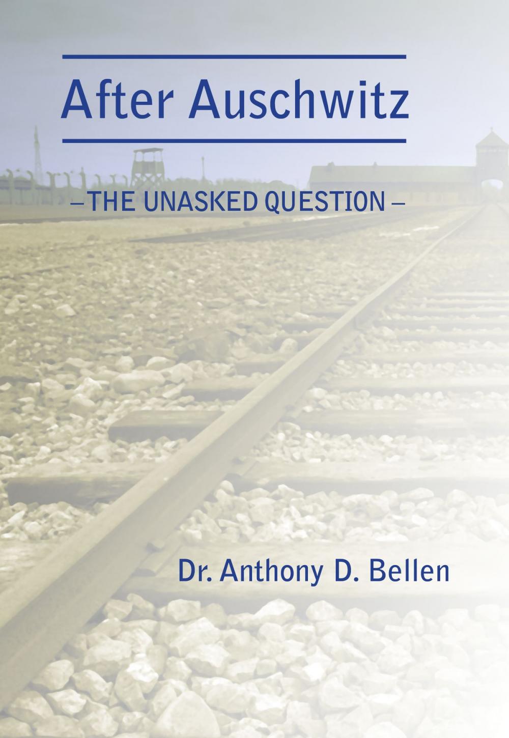 Big bigCover of After Auschwitz: The Unasked Question