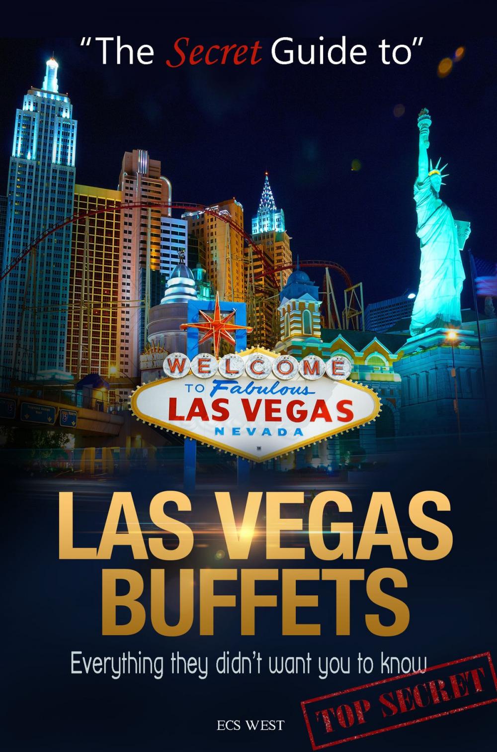 Big bigCover of The Secret Guide to Las Vegas Buffets