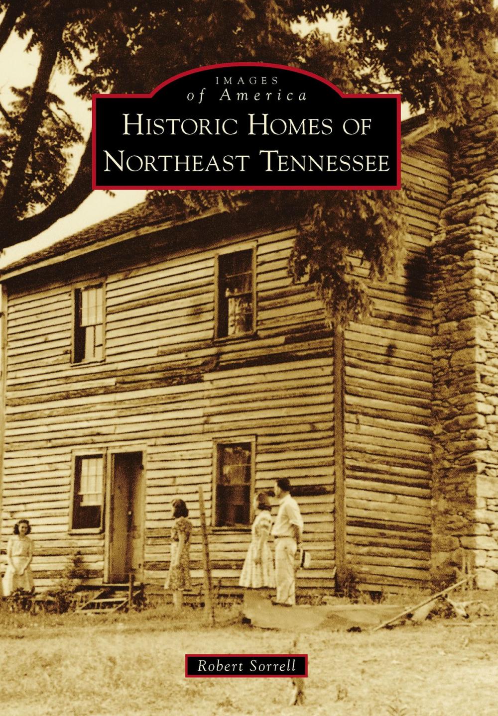 Big bigCover of Historic Homes of Northeast Tennessee