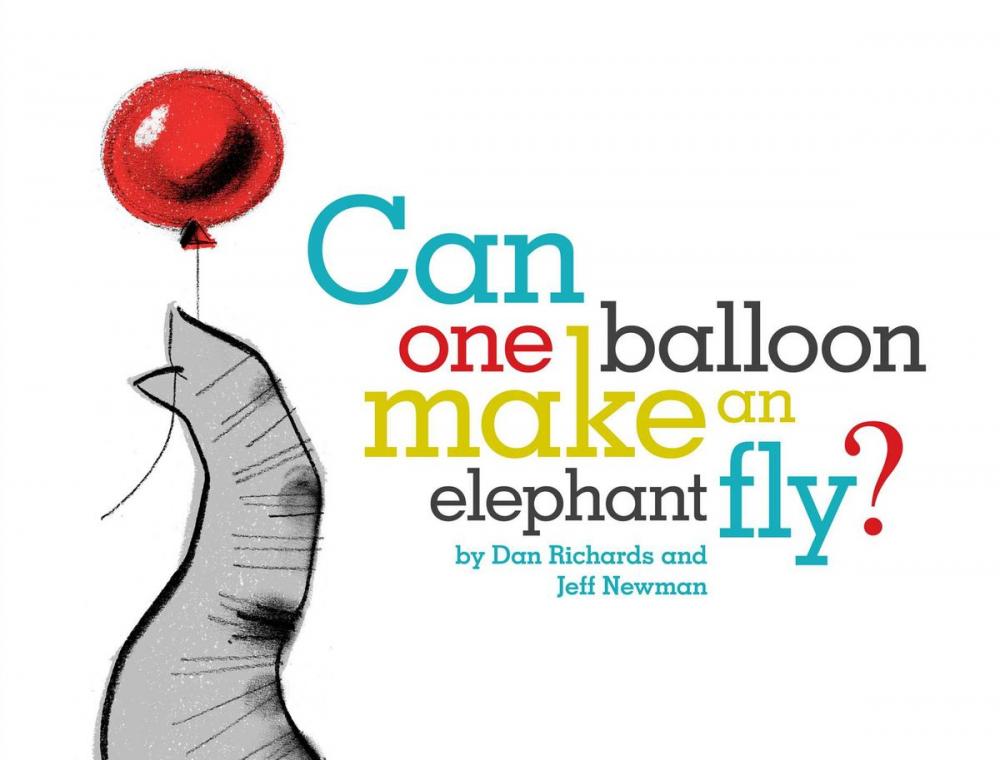 Big bigCover of Can One Balloon Make an Elephant Fly?