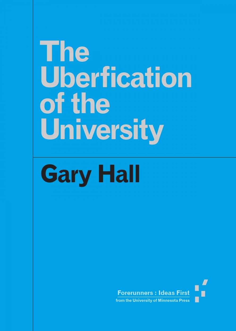 Big bigCover of The Uberfication of the University
