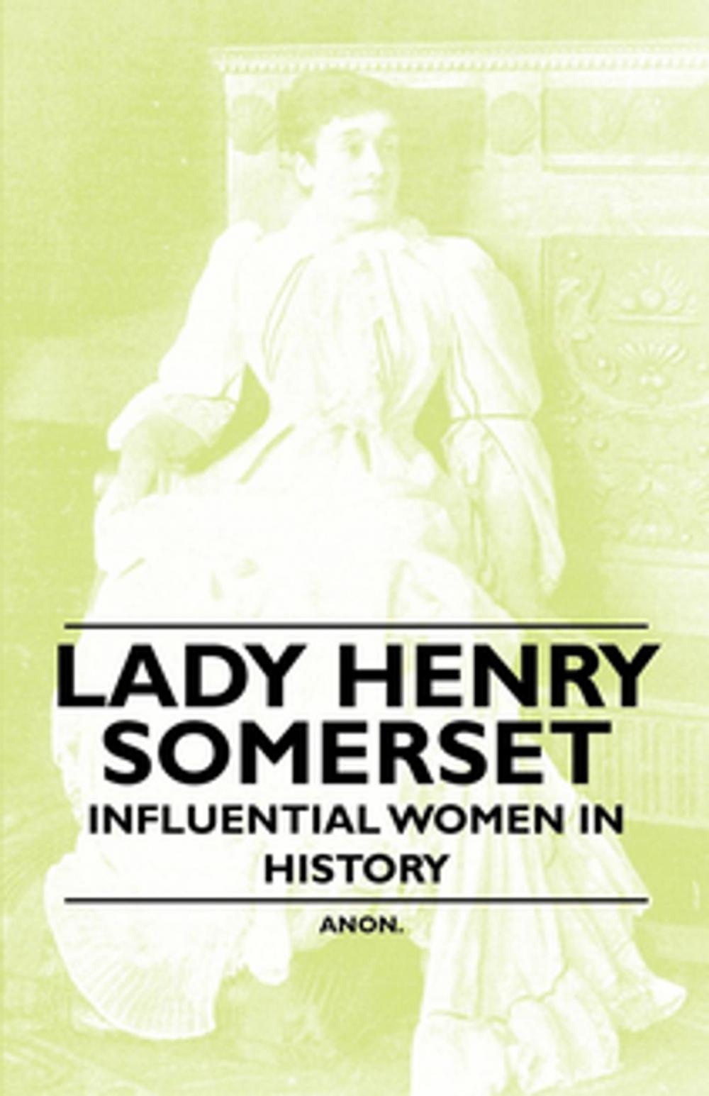 Big bigCover of Lady Henry Somerset - Influential Women in History