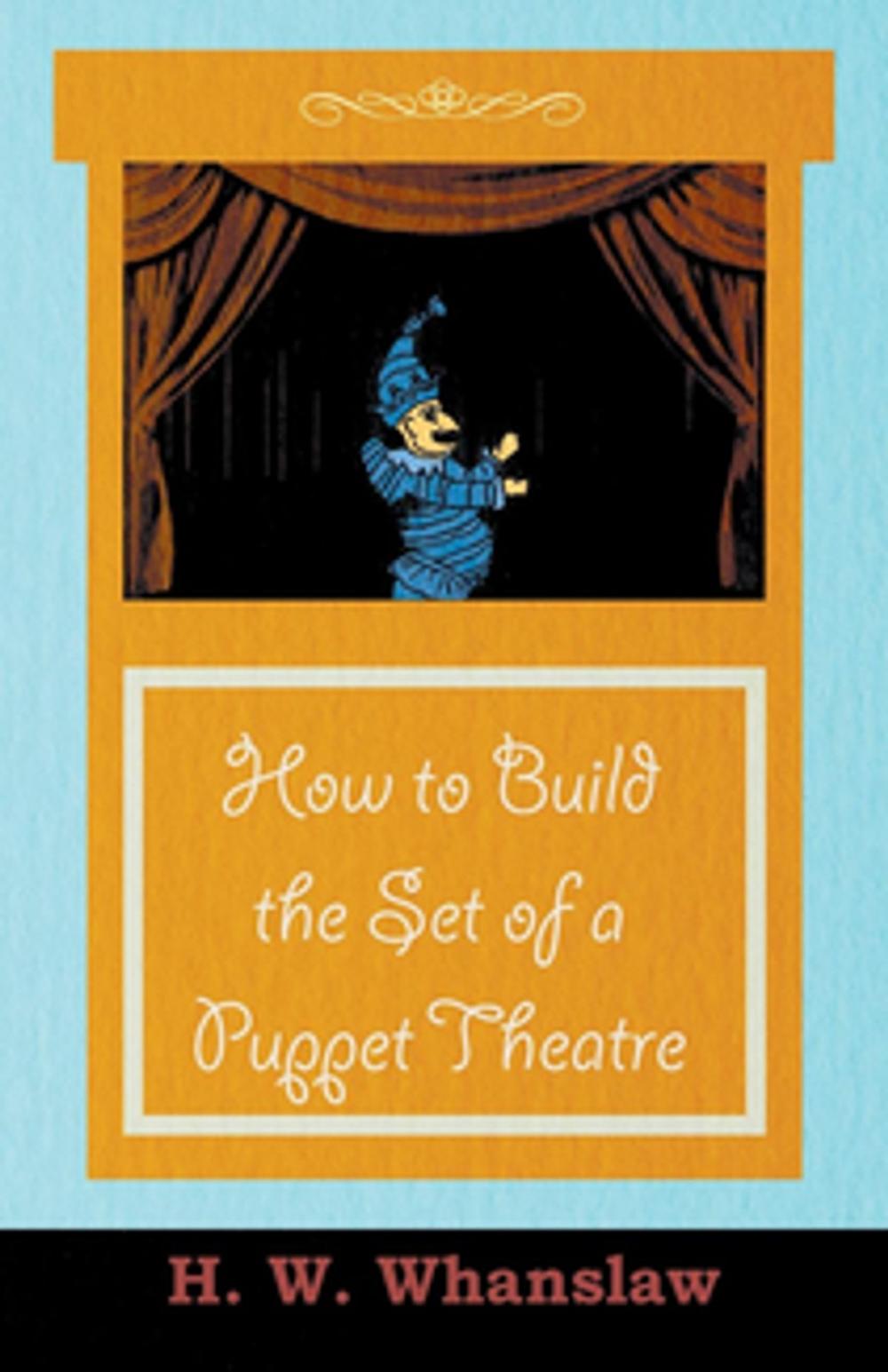 Big bigCover of How to Build the Set of a Puppet Theatre