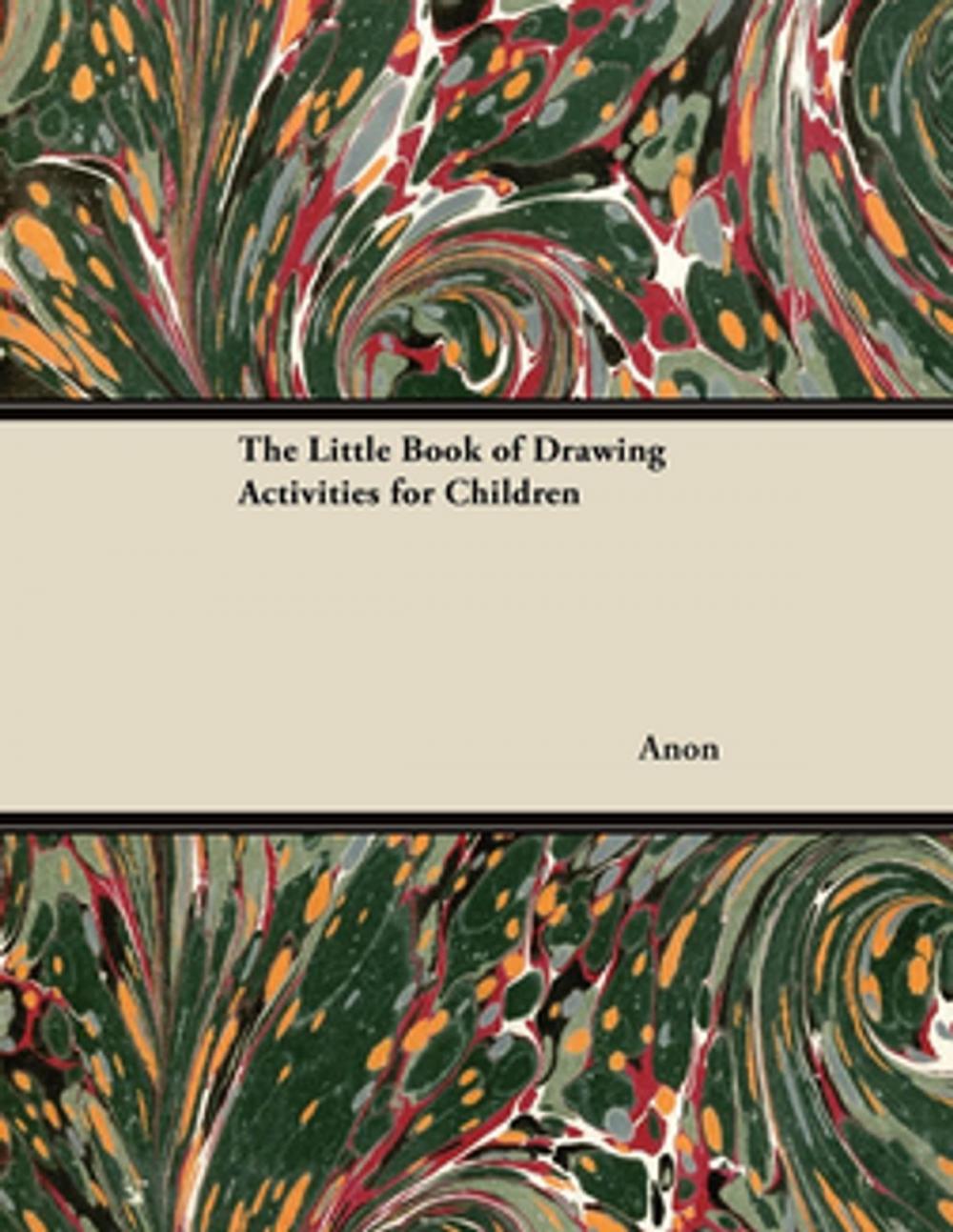 Big bigCover of The Little Book of Drawing Activities for Children