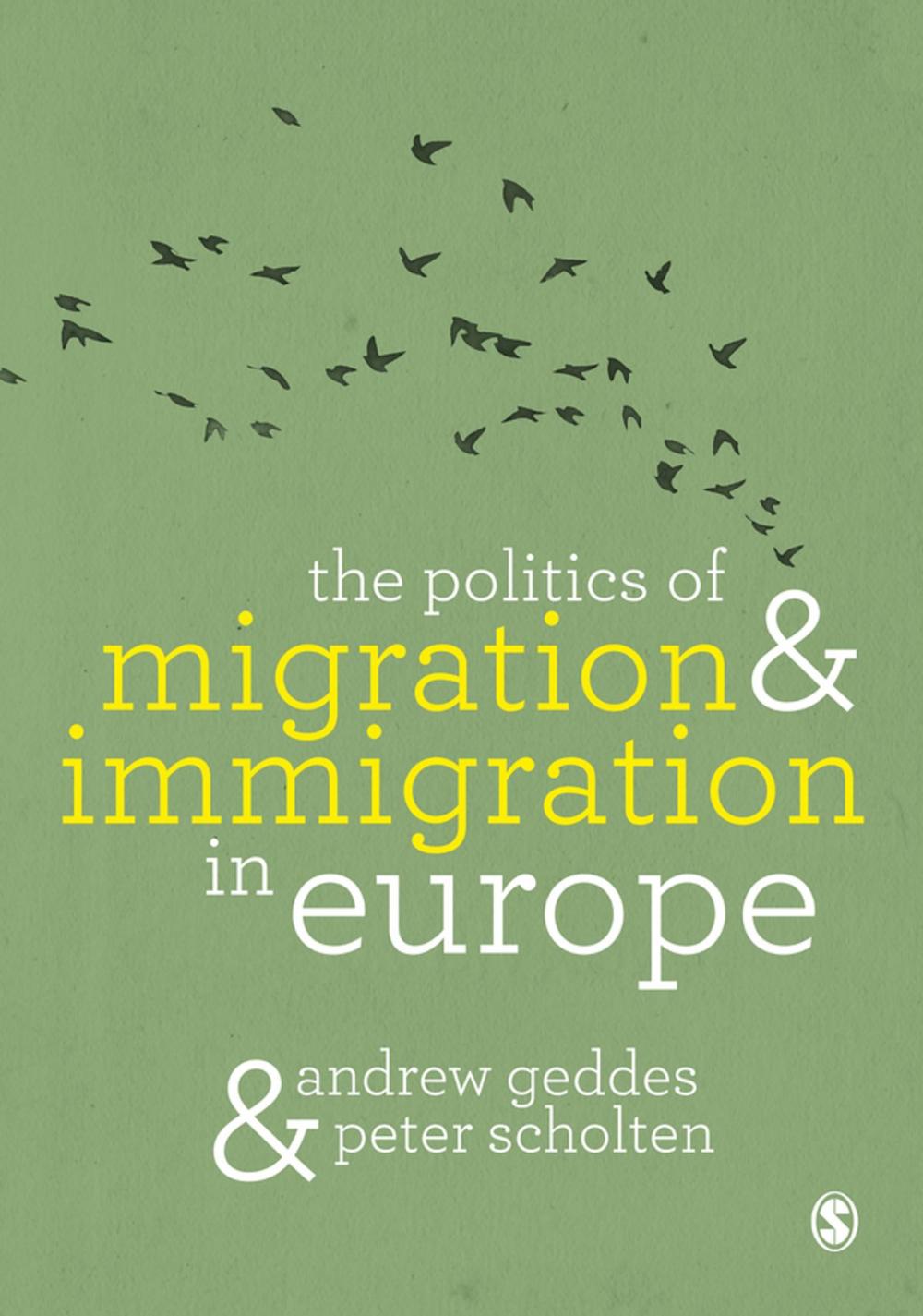 Big bigCover of The Politics of Migration and Immigration in Europe
