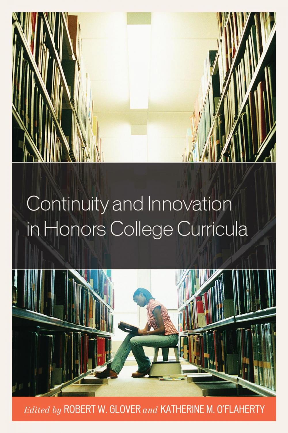 Big bigCover of Continuity and Innovation in Honors College Curricula