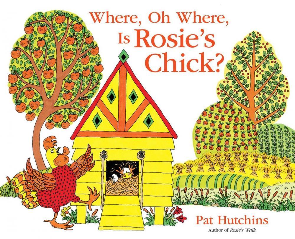 Big bigCover of Where, Oh Where, Is Rosie's Chick?