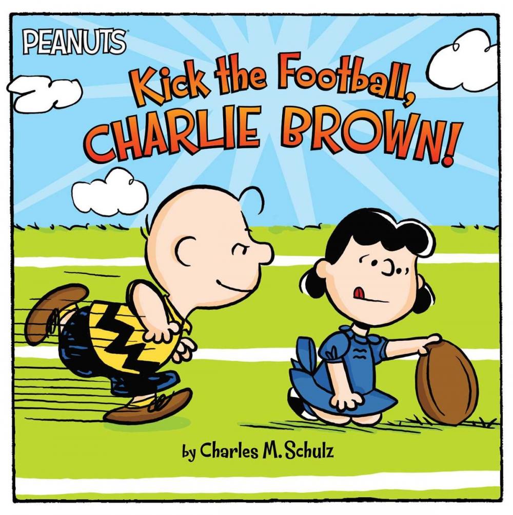 Big bigCover of Kick the Football, Charlie Brown!