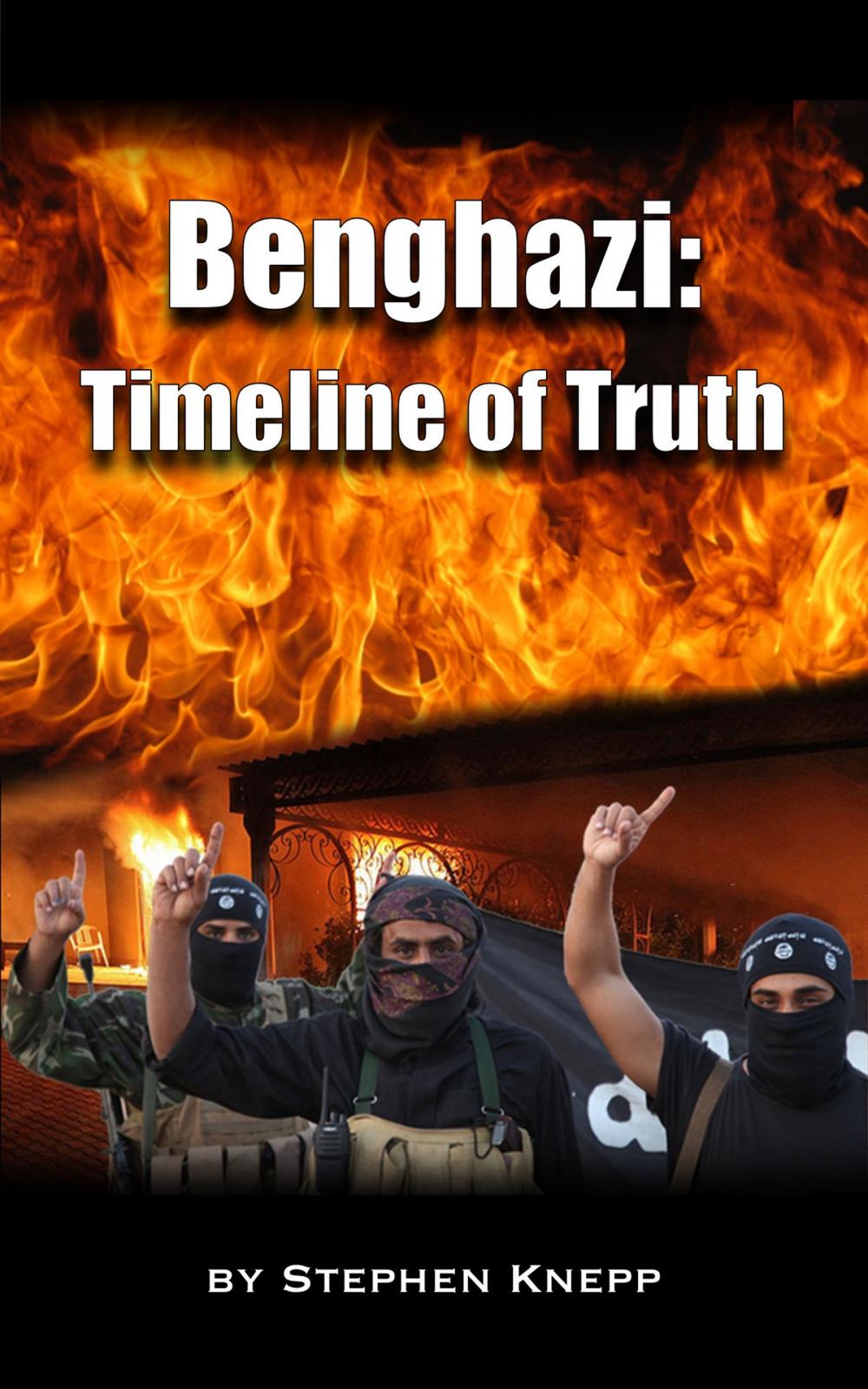 Big bigCover of Benghazi: Timeline of Truth