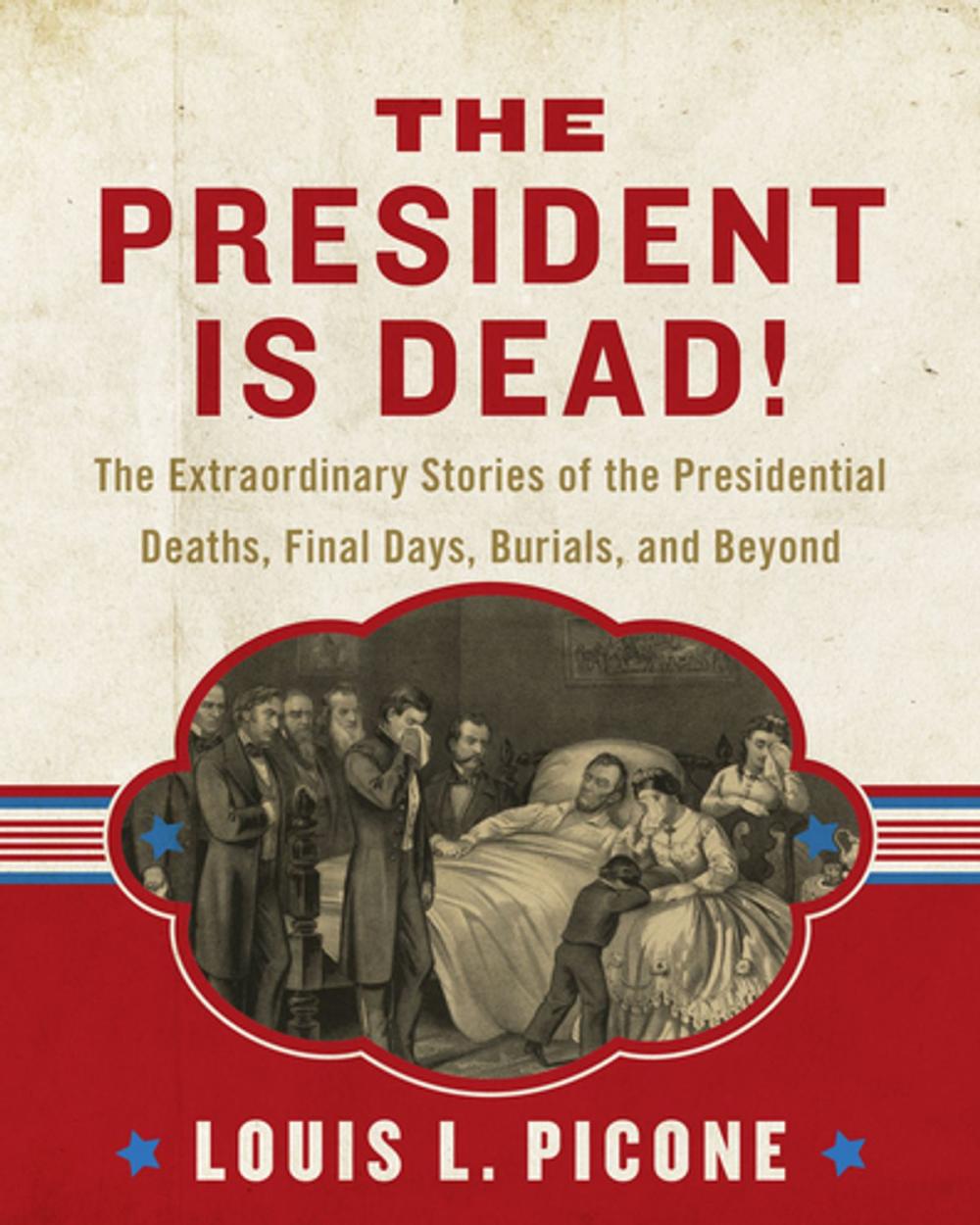 Big bigCover of The President Is Dead!