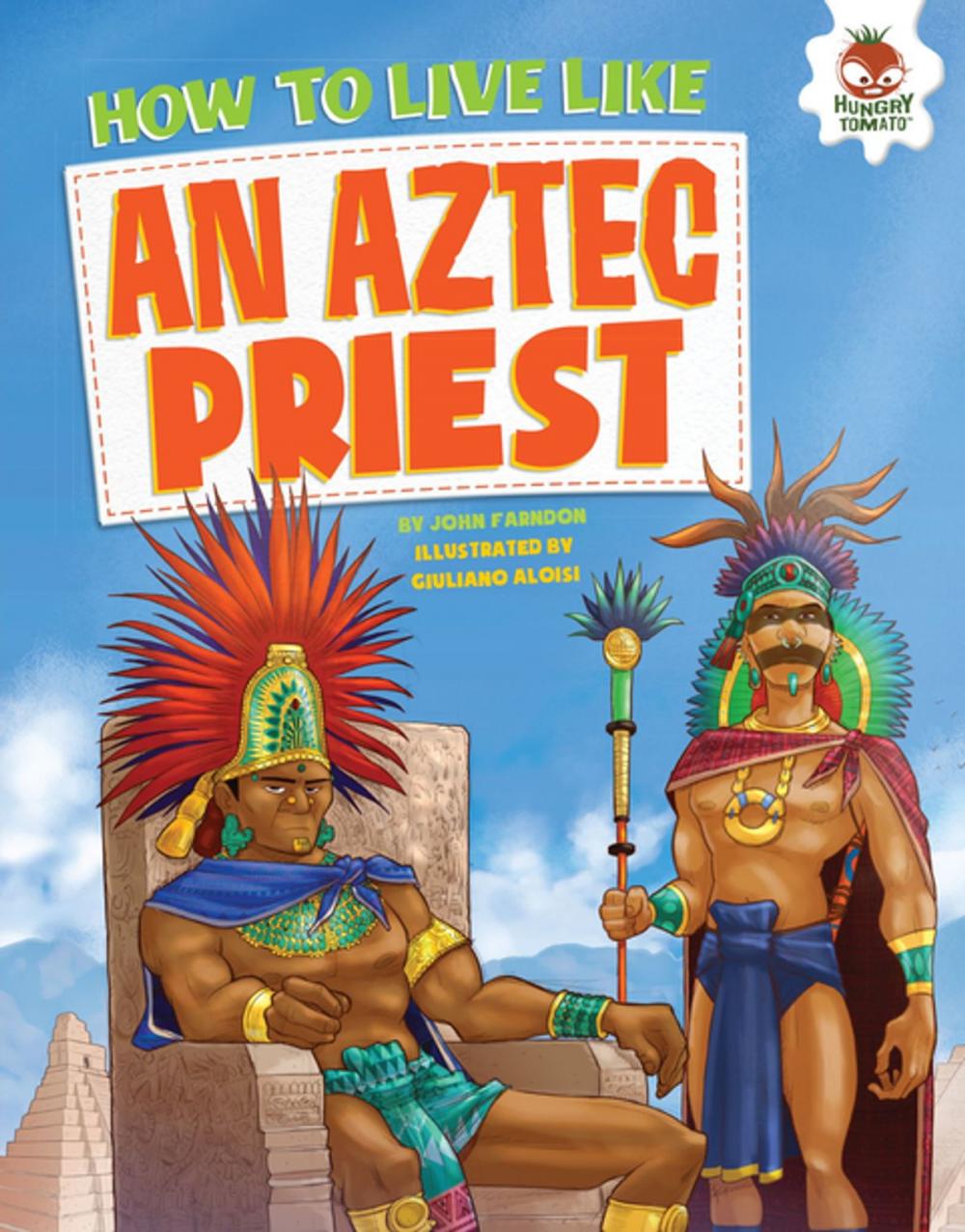 Big bigCover of How to Live Like an Aztec Priest
