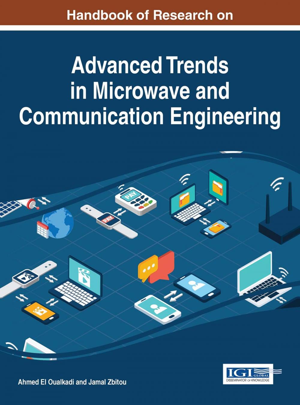 Big bigCover of Handbook of Research on Advanced Trends in Microwave and Communication Engineering