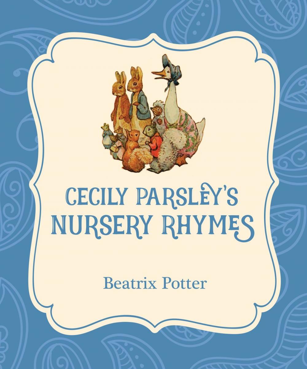Big bigCover of Cecily Parsley's Nursery Rhymes