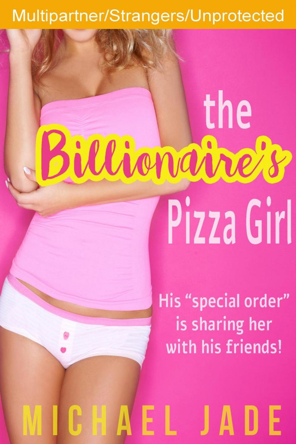 Big bigCover of The Billionaire's Pizza Girl