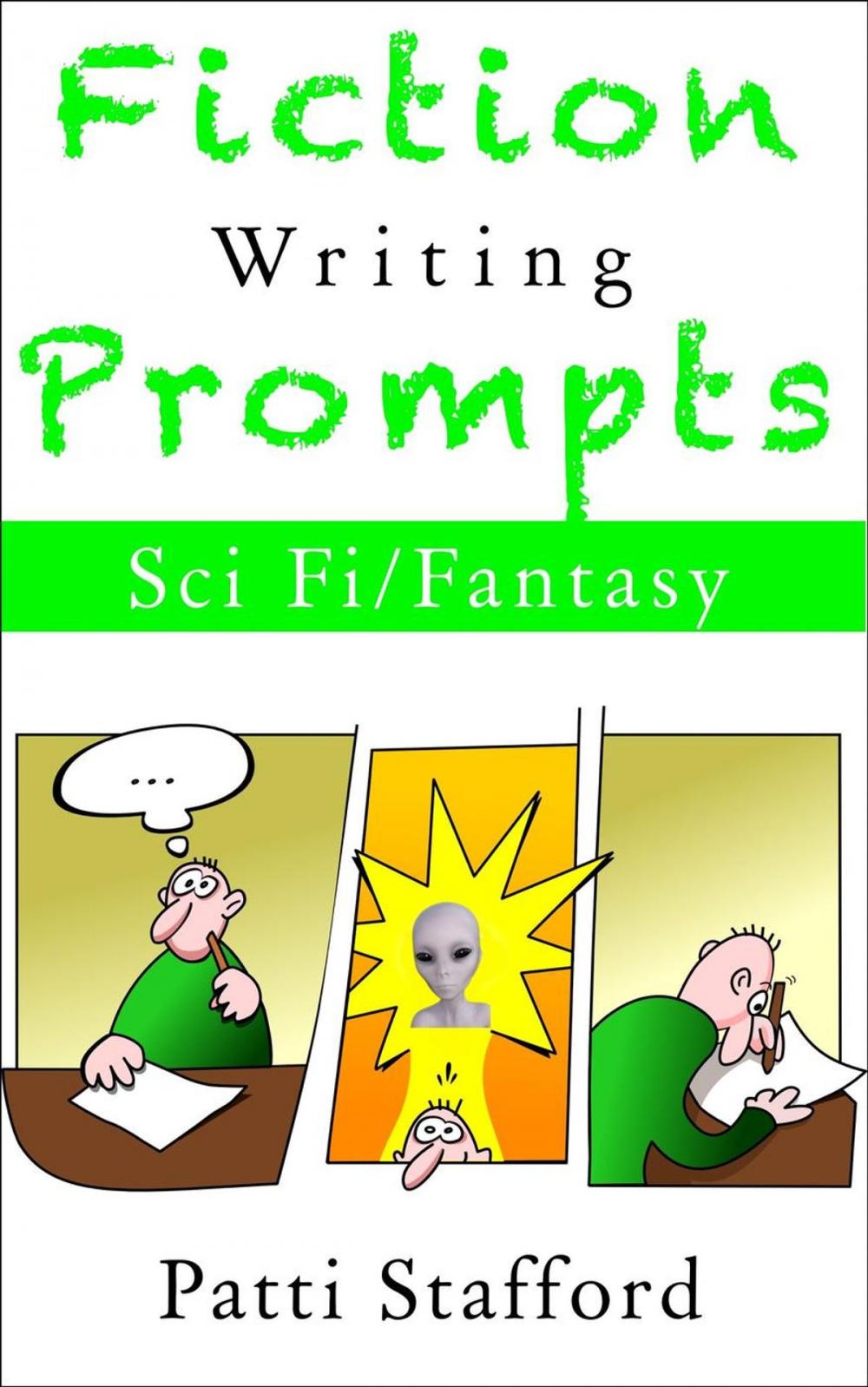Big bigCover of Fiction Writing Prompts: SciFi & Fantasy