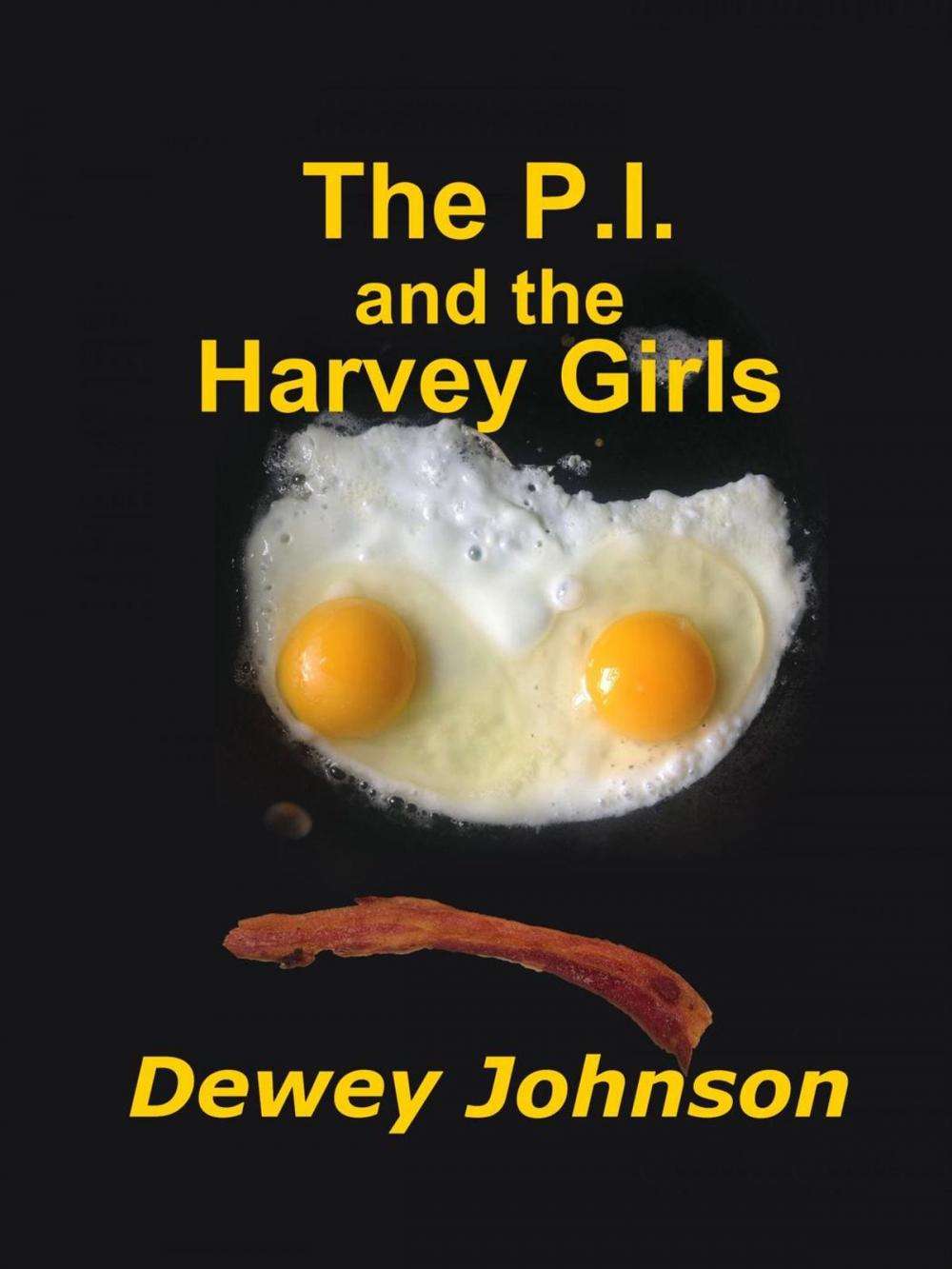 Big bigCover of The P.I. and the Harvey Girls