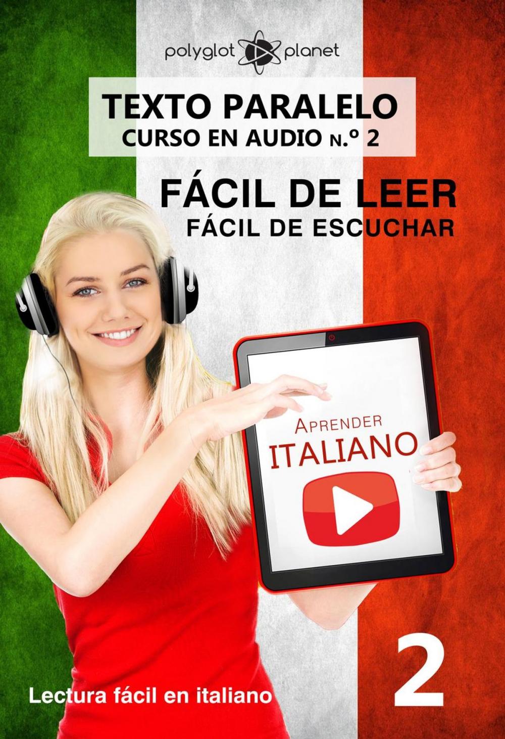 Big bigCover of Aprender italiano - Texto paralelo | Fácil de leer | Fácil de escuchar - CURSO EN AUDIO n.º 2