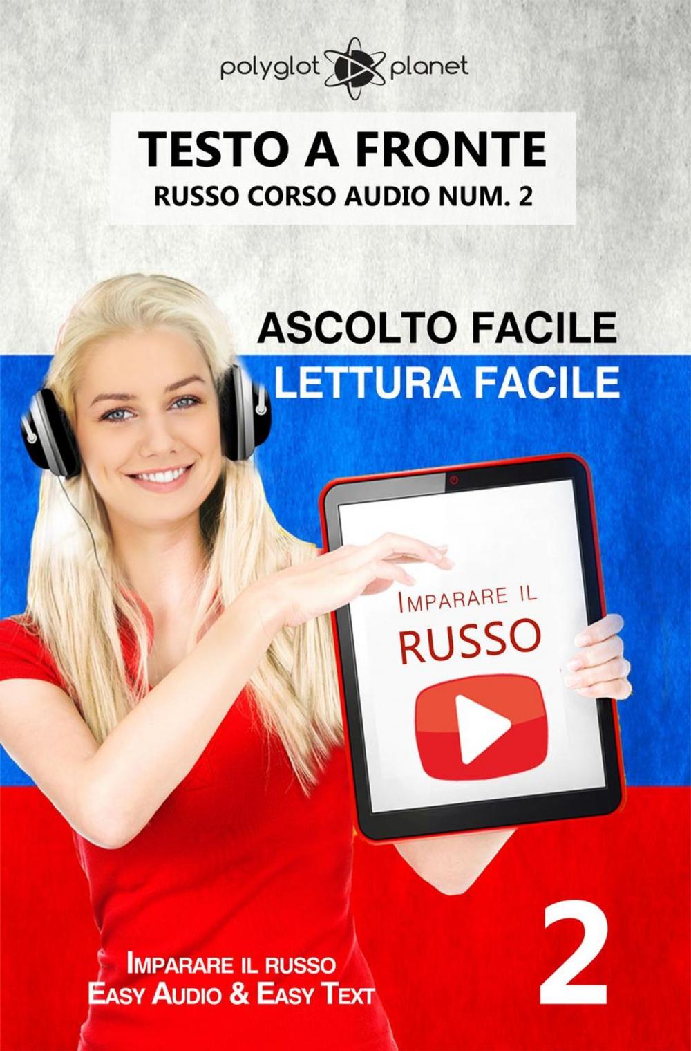 Big bigCover of Imparare il russo - Lettura facile | Ascolto facile | Testo a fronte Russo corso audio num. 2
