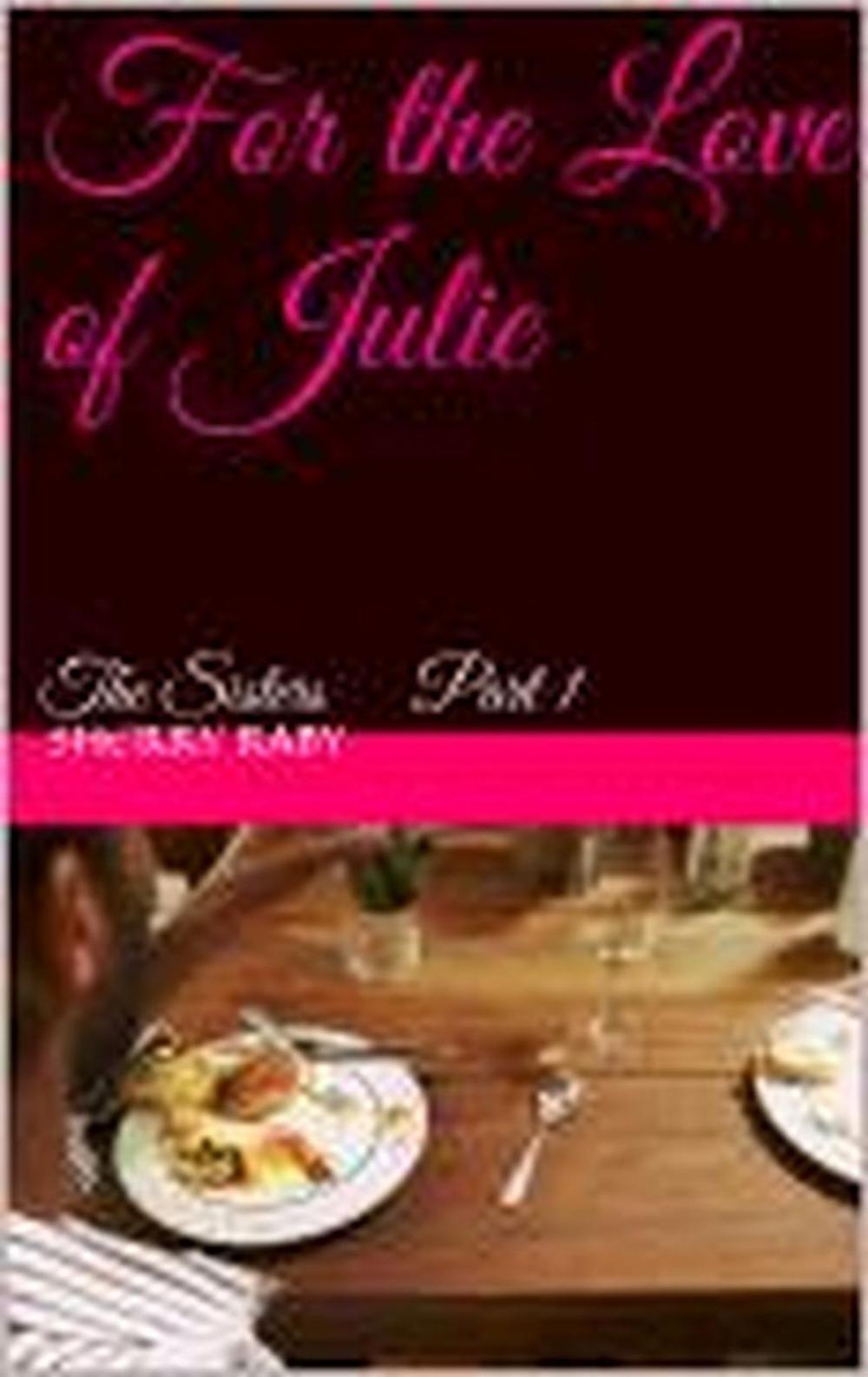 Big bigCover of For the Love of Julie