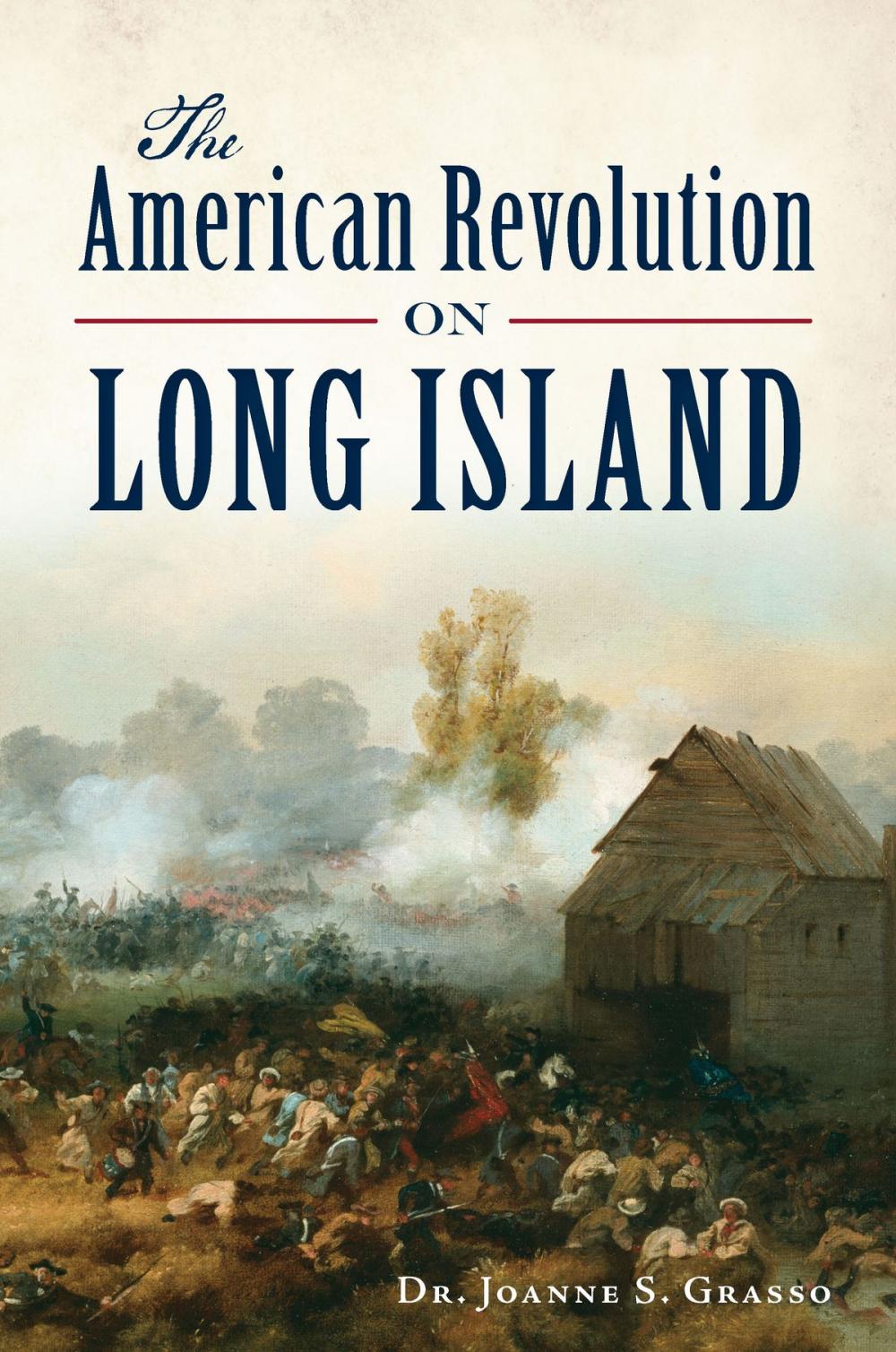 Big bigCover of The American Revolution in Long Island