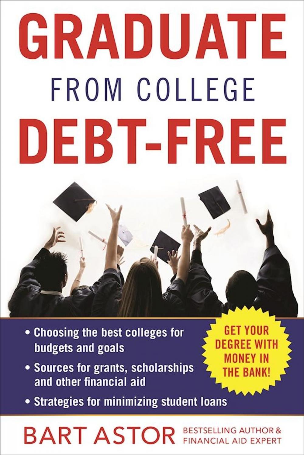Big bigCover of Graduate from College Debt-Free