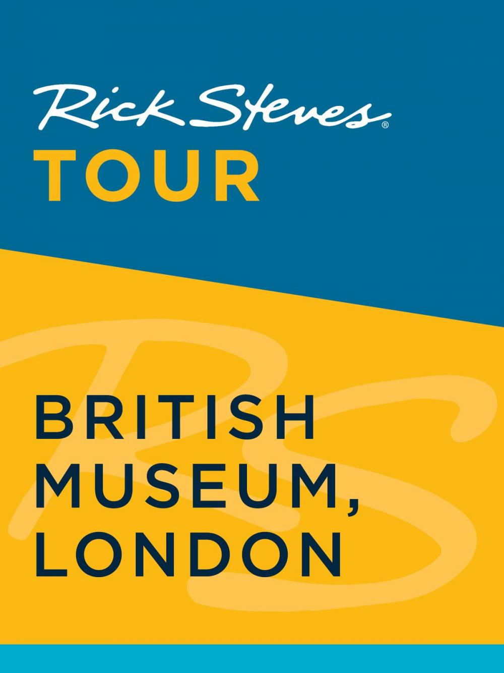 Big bigCover of Rick Steves Tour: British Museum, London