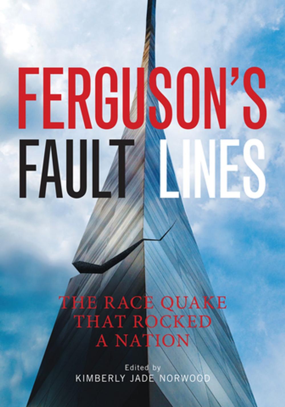 Big bigCover of Ferguson's Fault Lines: The Race Quake That Rocked a Nation