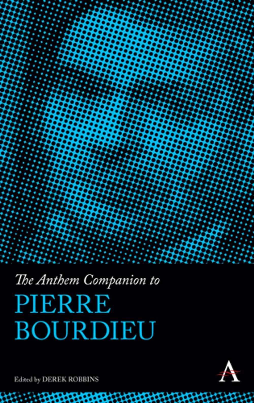 Big bigCover of The Anthem Companion to Pierre Bourdieu
