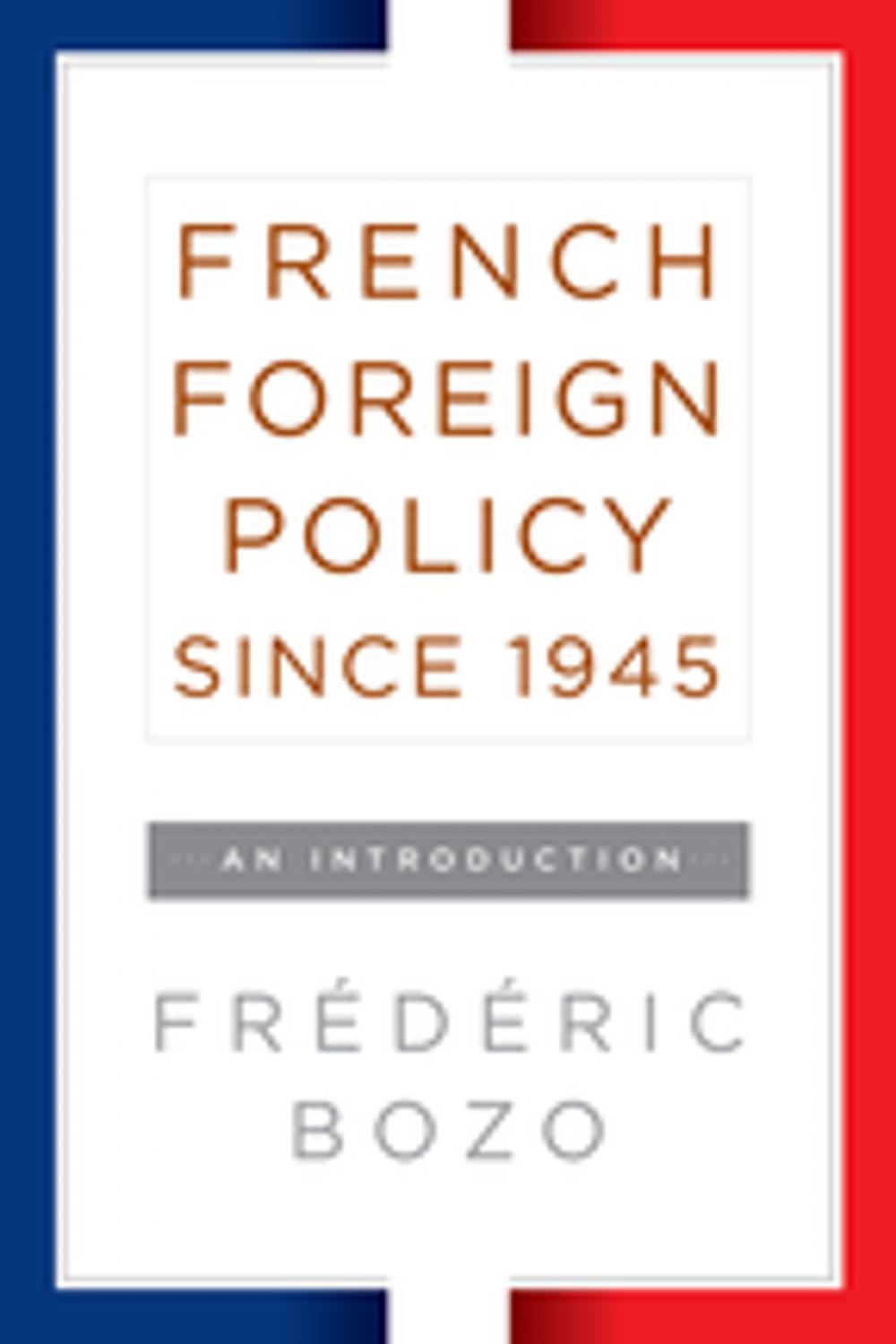 Big bigCover of French Foreign Policy since 1945