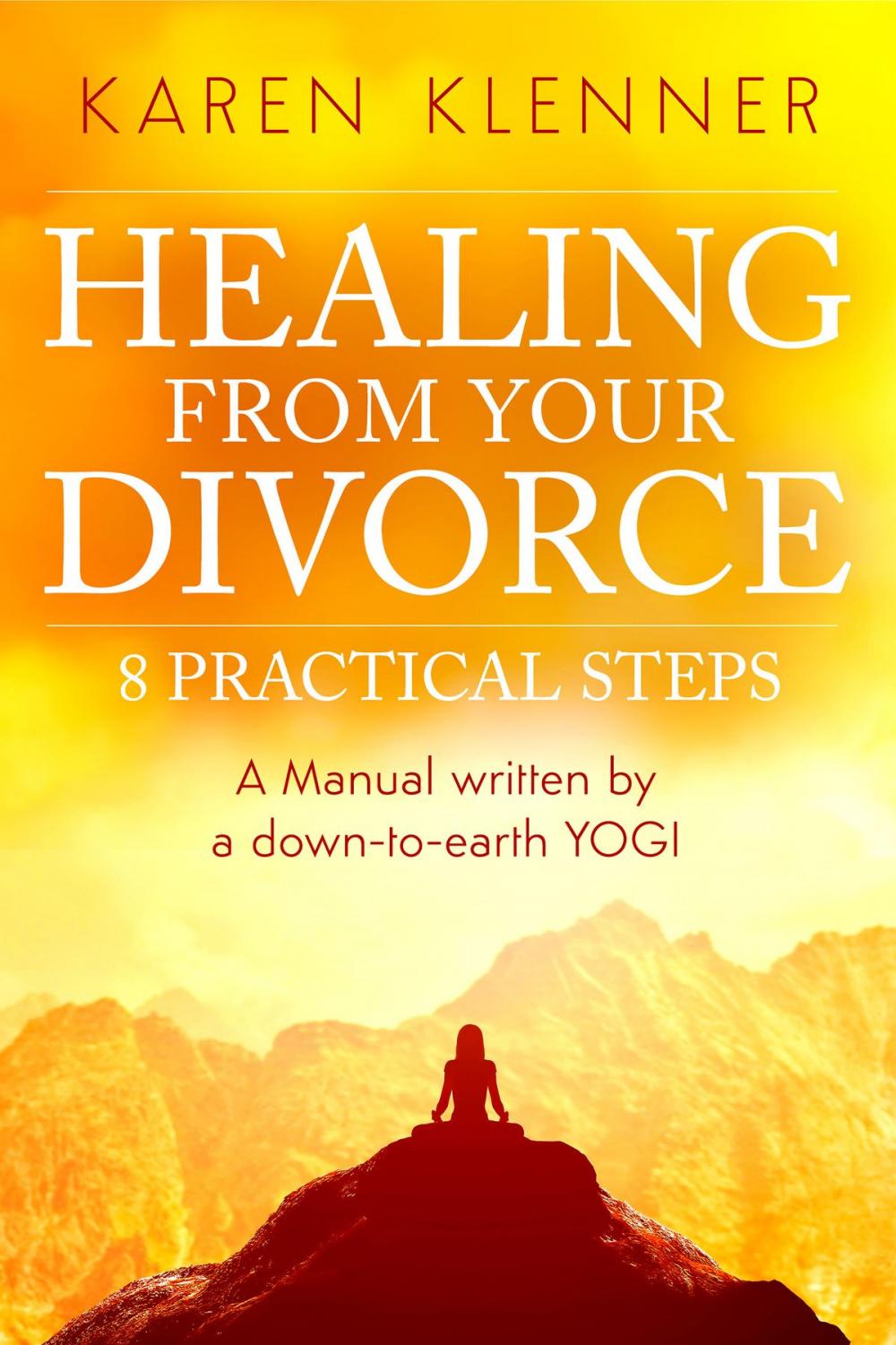 Big bigCover of Healing from Your Divorce: 8 Practical Steps