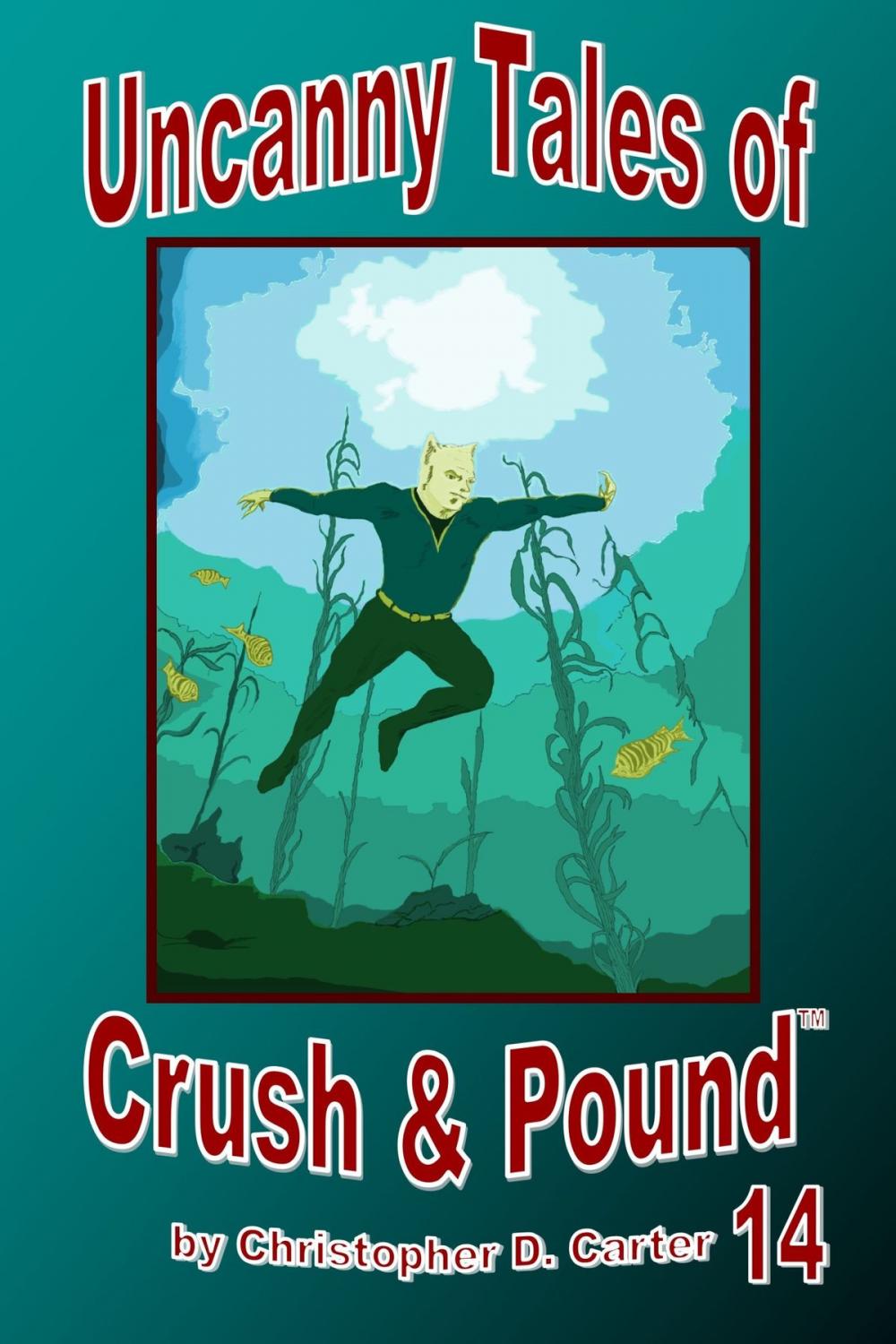 Big bigCover of Uncanny Tales of Crush and Pound 14