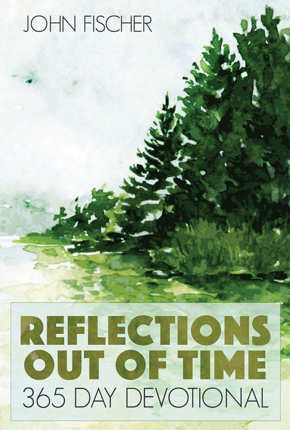 Big bigCover of Reflections Out Of Time: 365 Day Devotional