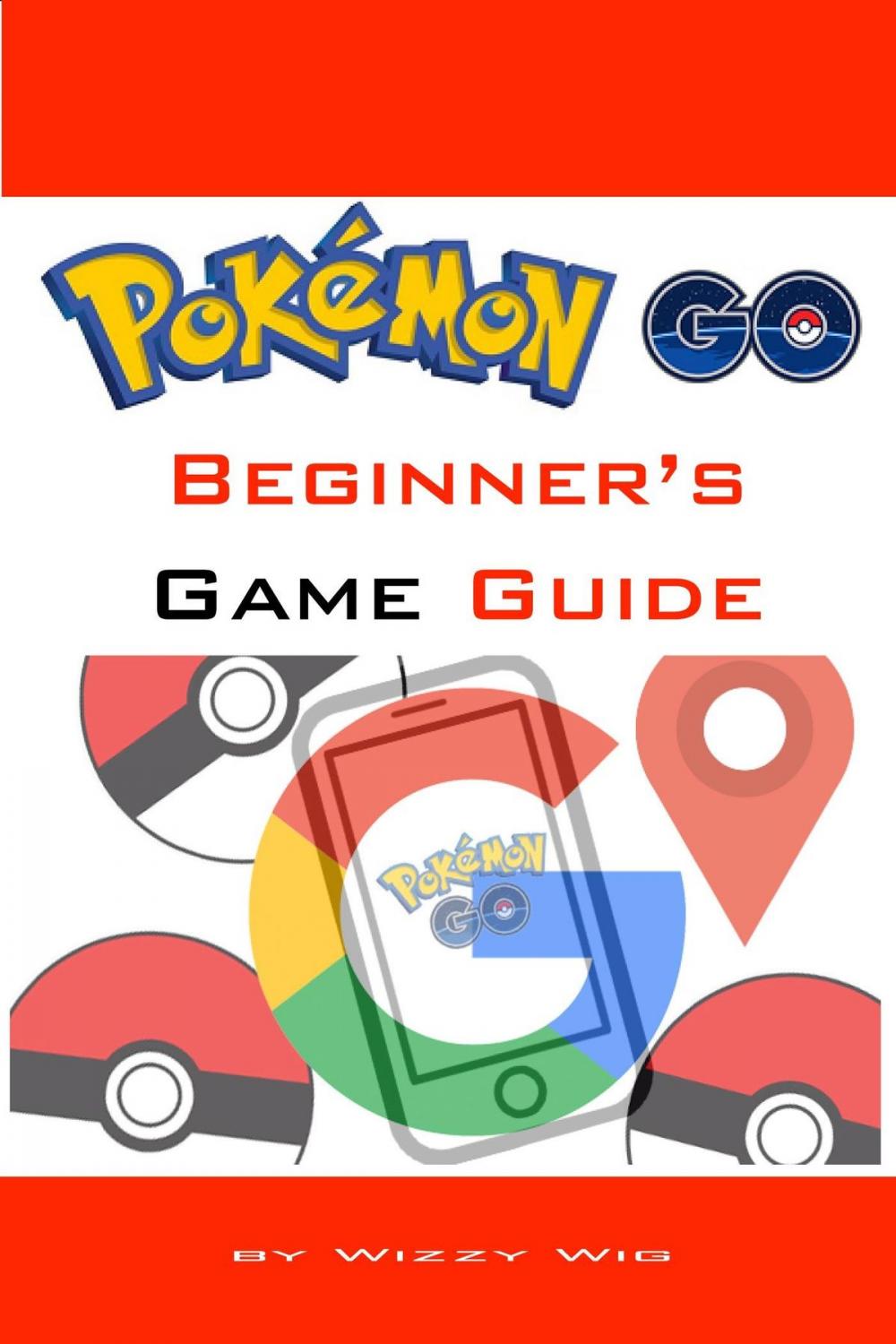 Big bigCover of Pokémon Go Beginner’s Game Guide